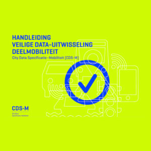 Afbeelding met de tekst 'Handleiding veilige data-uitwisseling deelmobiliteit', illustratieafbeelding en logo van City Data Specificatie-Mobiliteit (CDS-M)